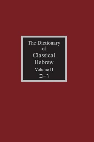 The Dictionary of Classical Hebrew Volume 2