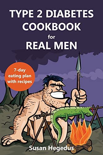 Type 2 Diabetes Cookbook for Real Men