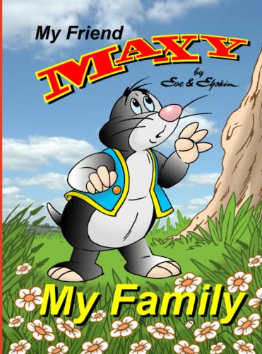 My Family: Introducing Maxy (Maxy the Mole)