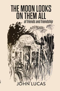 The Moon Looks on Them All 