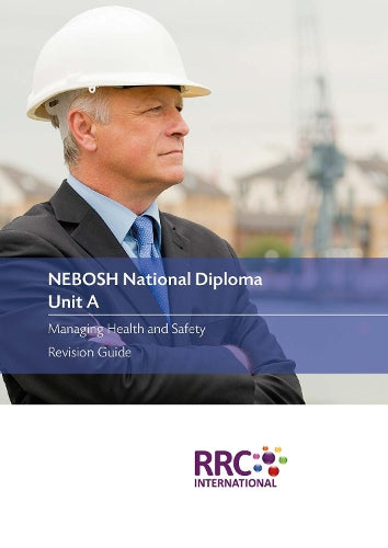 RRC Revision Guide: NEBOSH National Diploma in Occupational Health and Safety