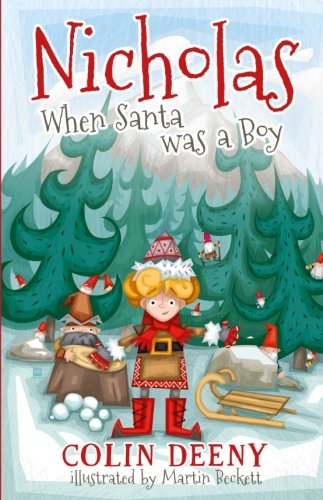 Nicholas, When Santa Was A Boy