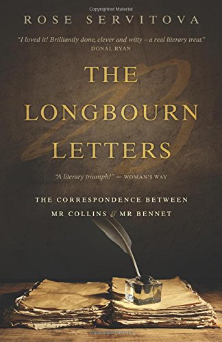 The Longbourn Letters: The Correspondence between Mr Collins & Mr Bennet