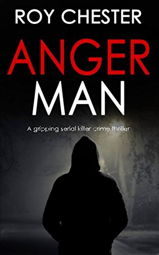 ANGER MAN a gripping serial killer crime thriller (DR HANNAH NIGHTINGALE SERIES)
