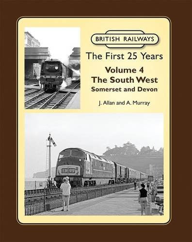 British Railways the First 25 Years