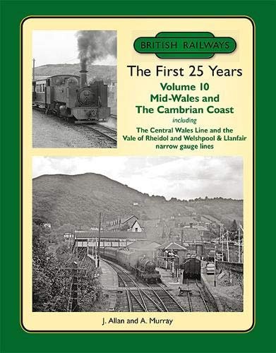 British Railways the First 25 Years Volume 10