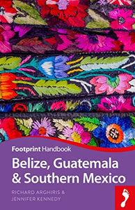 Belize Guatemala & Southern Mexico 