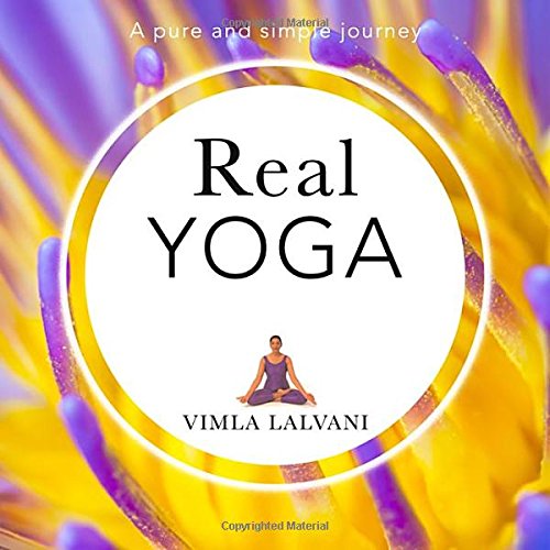 Real Yoga; A Pure and Simple Journey