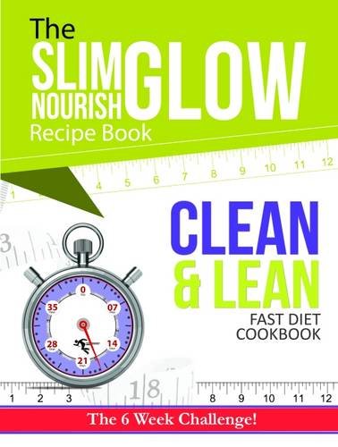 The Clean & Lean Fast Diet Cookbook