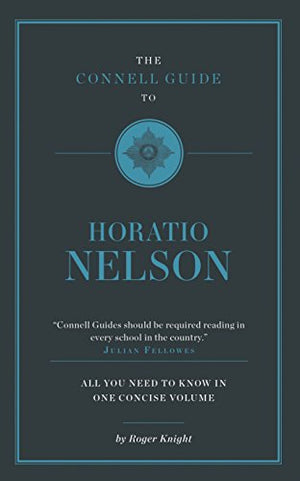The Connell Guide To Horatio Nelson
