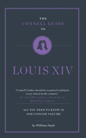 The Connell Guide To Louis XIV