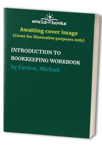 INTRODUCTION TO BOOKKEEPING WORKBOOK 