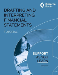DRAFTING AND INTERPRETING FINANCIAL STATEMENTS TUTORIAL 