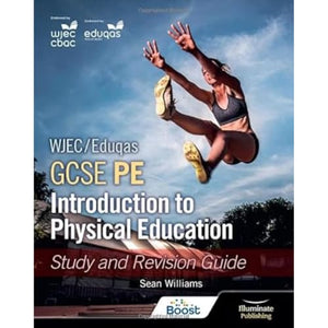 WJEC/Eduqas GCSE PE: Introduction to Physical Education: Study and Revision Guide 