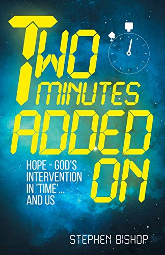 Two Minutes Added on