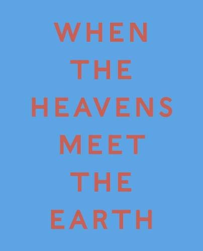 When the Heavens Meet the Earth