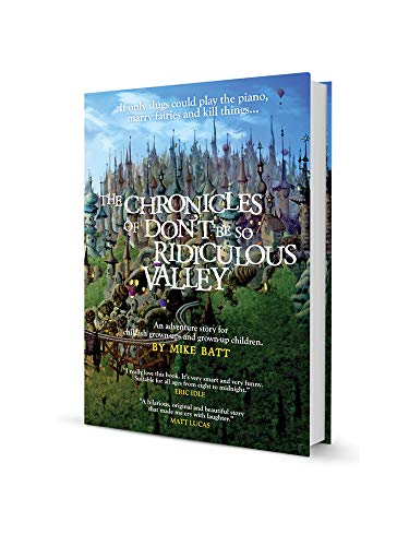 The Chronicles of Don't Be So Ridiculous Valley