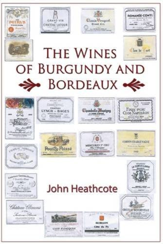 The Wines of Burgundy and Bordeaux
