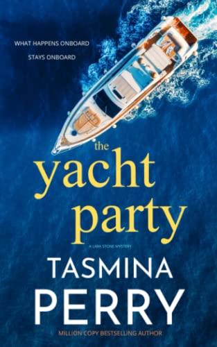 The Yacht Party (Lara Stone Mysteries)