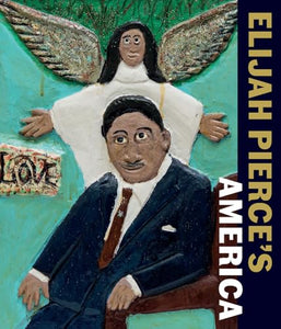 Elijah Pierce's America 