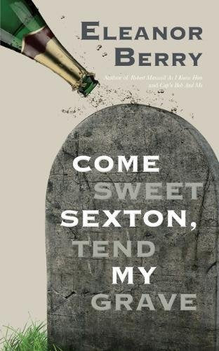 Come Sweet Sexton, Tend My Grave