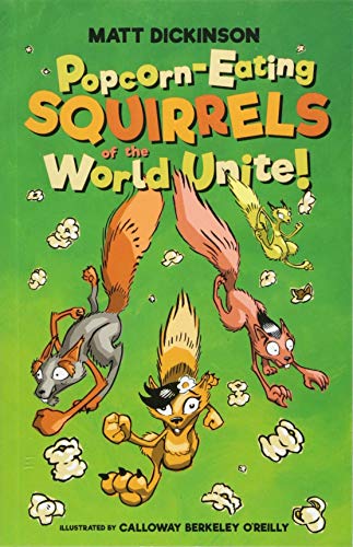 Popcorn-Eating Squirrels of the World Unite!