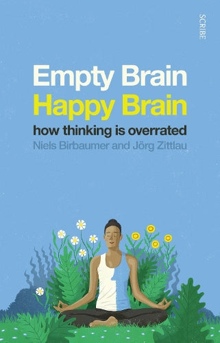 Empty Brain  Happy Brain