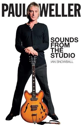 Paul Weller: Sounds from the Studio