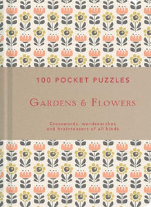 Gardens & Flowers: 100 Pocket Puzzles 
