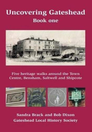 Uncovering Gateshead Book One