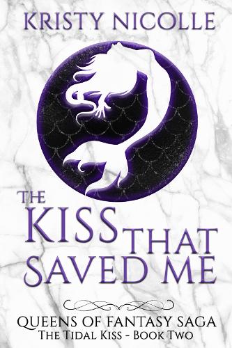 The Kiss That Saved Me