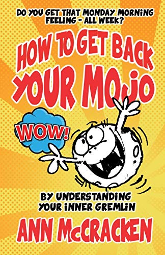 How to Get Back Your Mojo