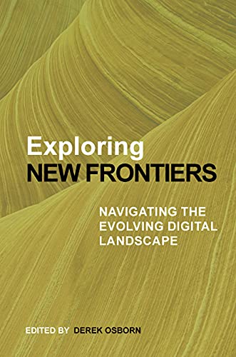 Exploring New Frontiers