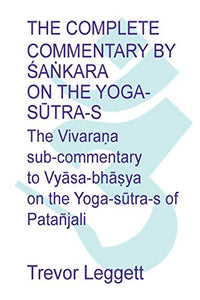 The Complete Commentary by Śaṅkara on the Yoga Sūtra-s 