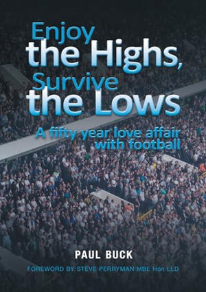 Enjoy the Highs, Survive the Lows