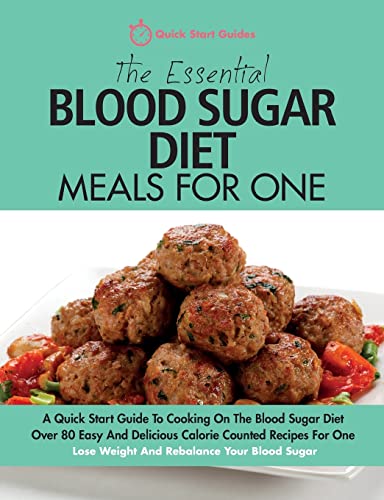 The Essential Blood Sugar Diet Meals For One
