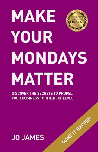Make Your Mondays Matter