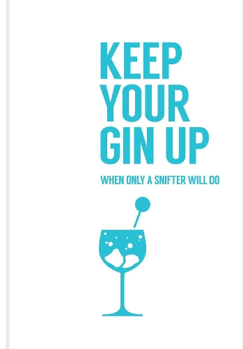 Keep Your Gin Up