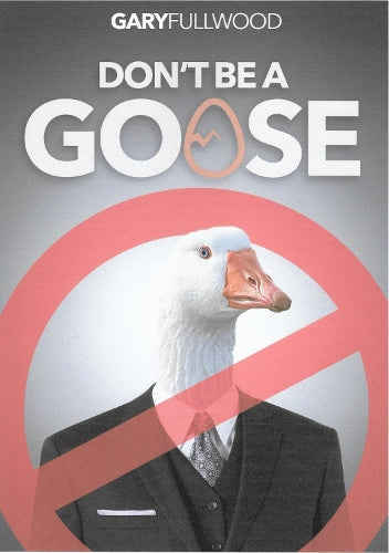 Don't Be a Goose