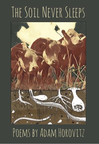 The Soil Never Sleeps