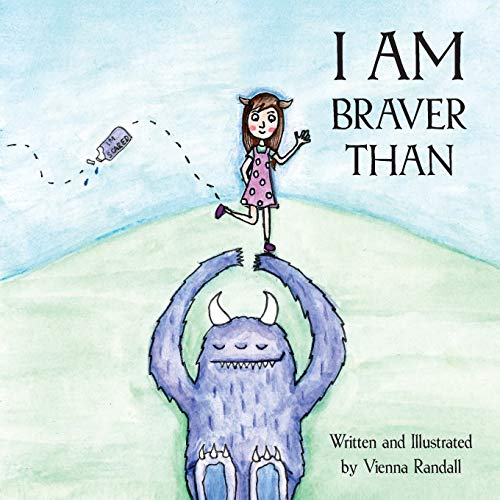 I Am Braver Than...