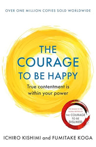 The Courage to be Happy 
