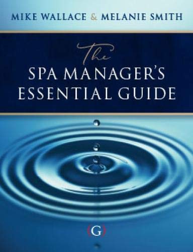 The Spa Managers Essential Guide