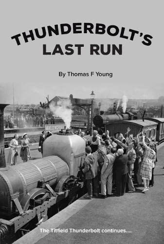 Thunderbolt's Last Run
