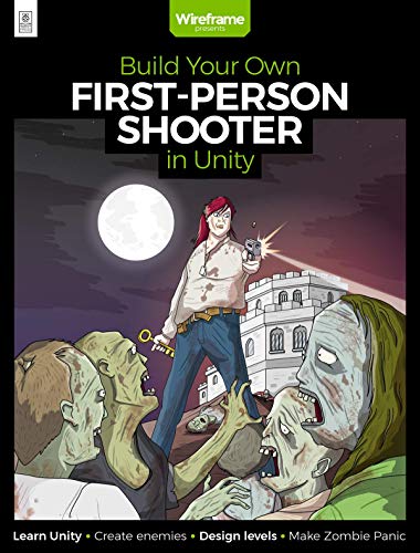 Build Your Own First-Person Shooter in Unity