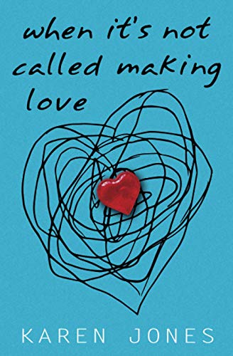 When It's Not Called Making Love