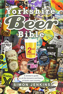 The Yorkshire Beer Bible - Second Edition 