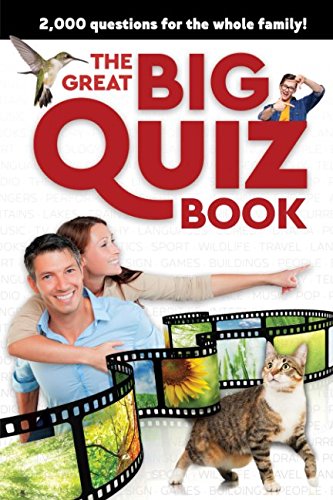 The Great Big Quiz Book: 2000 Questions for the Whole Family
