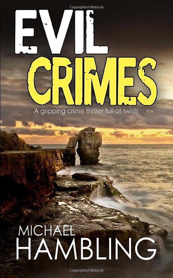 EVIL CRIMES a gripping crime thriller full of twists (Detective Sophie Allen)
