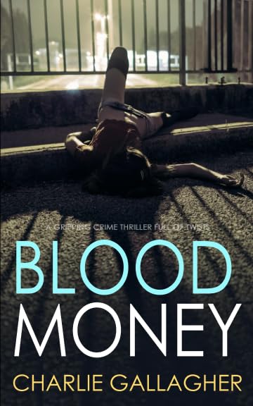 BLOOD MONEY a gripping crime thriller full of twists (Langthorne Police Series)